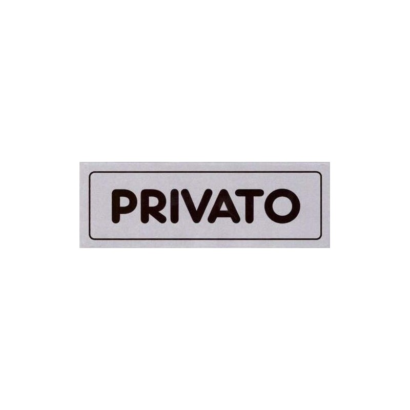 Targhette Adesive Segnaletiche - PRIVATO